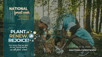 Narional Forest Week - Pant, Renew, Rejoice.